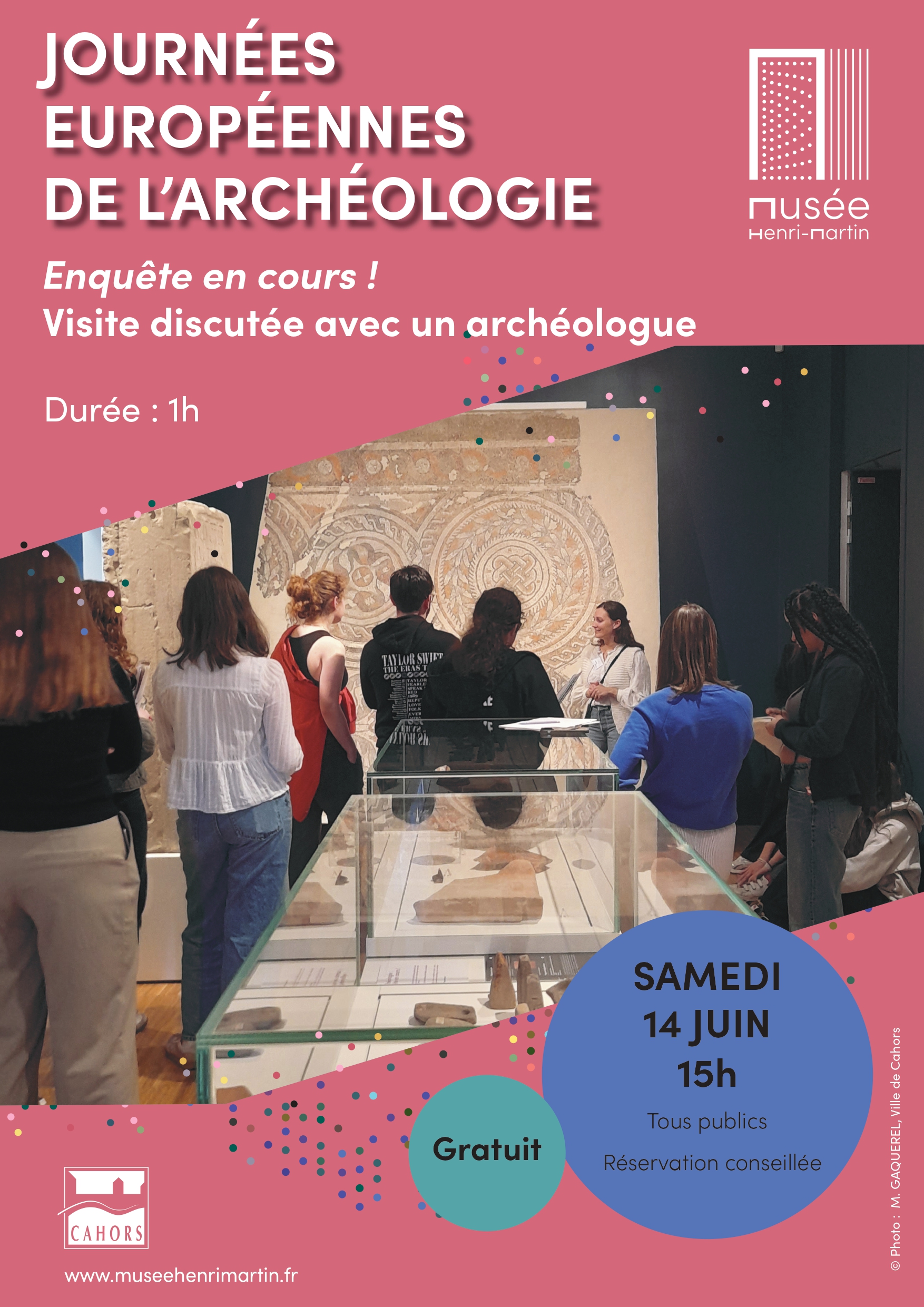 Journées Européennes de l'Archéologie au Musée Henri Martin : Enquête en cours !
Visite discutée avec un archéologue