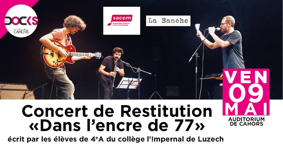 Concert de restitution à l'Auditorium: "Dans l'encre de 77"