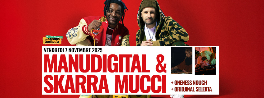 Concert aux Docks : Manudigital et Skarra Mucci + Onesness Nouch + Oridjinal Selekta