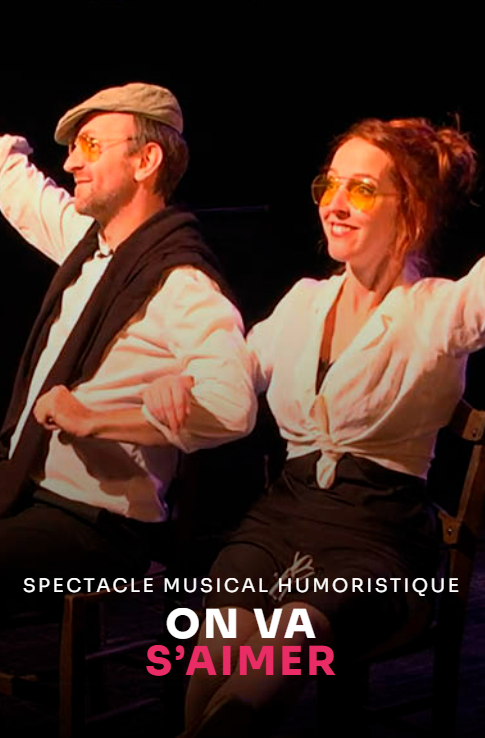Spectacle Musical : "On va s'aimer"