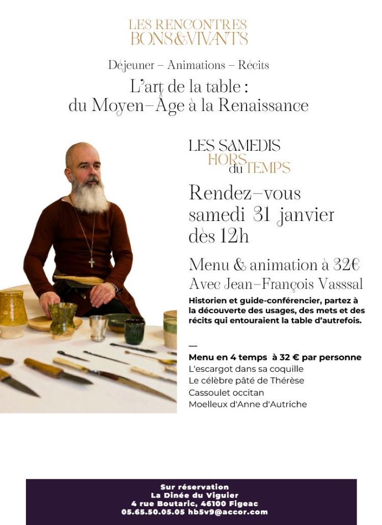 Les rencontres bons & vivants au Viguier du Roy de Figeac : art de la table du Moyen-Âge à la Renaissance