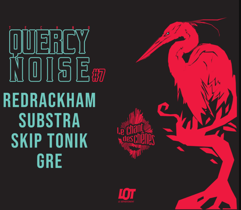Quercy Noise : La Soirée Techno du Chant des Chênes — visuel événement