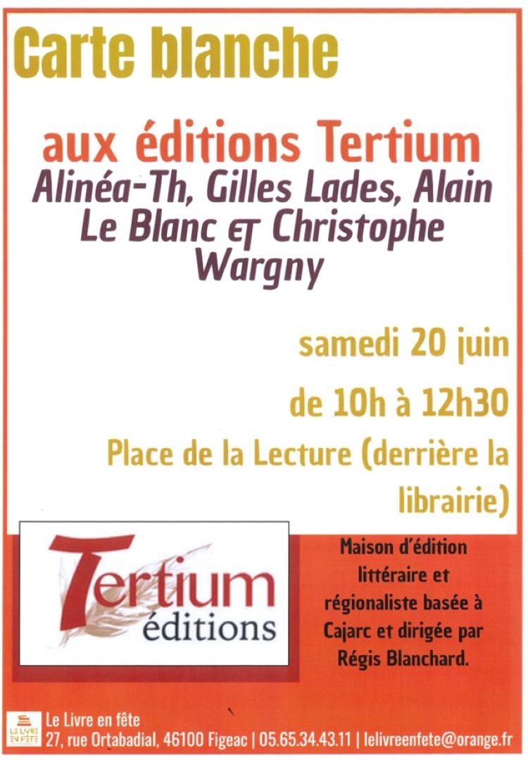 Rencontre, Carte blanche aux éditions Tertium, au Livre en Fête à Figeac