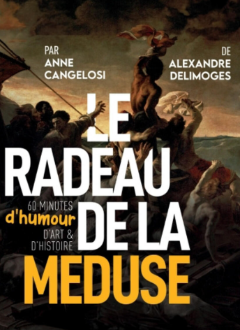 Café Théâtre/ Côté Rocher "Le radeau de la Méduse" par Anne Cangelosi