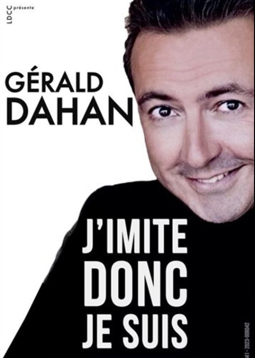 Café Théâtre Côté Rocher: Gérald Dahan "J'imite donc de suis !"
