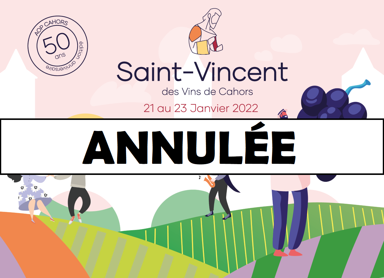 *** ANNULÉE *** Saint-Vincent des Vins de Cahors
